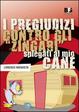 Cover of I pregiudizi contro gli «zingari» spiegati al mio cane