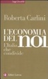 Cover of L'economia del noi. L'Italia che condivide