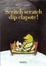 Cover of Scritch scratch dip clapote!