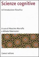 Cover of Scienze cognitive. Un'introduzione filosofica