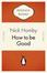 Image of How to Be Good