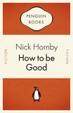 Cover of How to Be Good