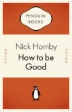 How to Be Good (Penguin Celebrations)