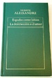 Cover of Espadas como labios ; La destrucción o el amor