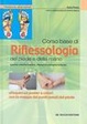 Cover of Corso base di riflessologia del piede e della mano