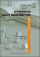 Cover of La letteratura dopo il World Wide Web
