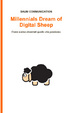 Cover of Millennials Dream of Digital Sheep