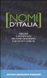 Cover of Nomi d'Italia. Origine e significato dei nomi geografici e di tutti i comuni
