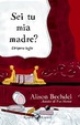 Cover of Sei tu mia madre?