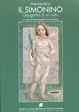 Cover of Il simonino. Geografia di un culto inventato (1475-1588)