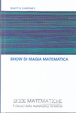 Cover of Show di magia matematica