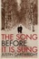 Cover of "The Song Before It Is Sung"