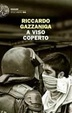 Cover of A viso coperto