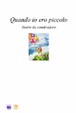 Cover of Quando io ero piccolo
