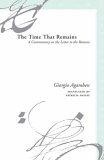 The Time That Remains : A Commentary On The Letter To The Romans (Meridian (Stanford, Calif.).)