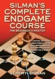 Silman's Complete Endgame Course : From Beginner To Master