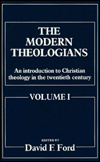 The Modern Theologians : An Introduction to Christian Theology in the Twentieth Century (Modern Theologians)