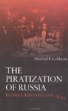 The Piratization of Russia : Russian Reform Goes Awry