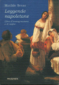 Leggende napoletane Libro d'immaginazione e di sogno