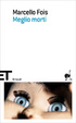 Cover of Meglio morti