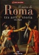 Cover of Il mito di Roma. Tra arte e storia. Ediz. italiana e inglese