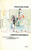 I nostri antenati Il visconte dimezzato. Il barone rampante. Il cavaliere inesistente