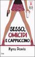 Cover of Sesso, omicidi e cappuccino