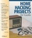 Cover of "Home Hacking Projects for Geeks"