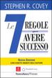 Cover of Le sette regole per avere successo (The 7 habits of highly effective people)