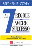 Le sette regole per avere successo (The 7 habits of highly effective people)