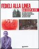 Cover of Fedeli alla linea