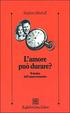 Cover of L' amore può durare? Il destino dell'amore romantico