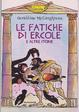 Cover of Le fatiche di Ercole e altre storie