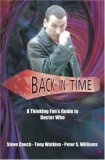 Back In Time : A Thinking Fan's Guide to Doctor Who (Thinking Fan's Guide Series): A Thinking Fan's Guide to Dr Who (Thinking Fan's Guides)