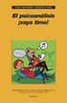 Cover of EL PSICOANALISIS VAYA TIMO|