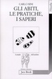 Cover of Gli abiti, le pratiche, i saperi