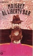 Cover of Maigret al Liberty Bar