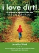 Cover of I Love Dirt!