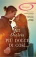 Cover of Più dolce di così…