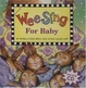 Cover of Wee Sing for Baby