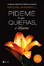Más sobre Pídeme lo que quieras, o déjame