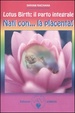 Cover of Lotus birth: il parto integrale