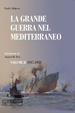 Cover of La grande guerra nel Mediterraneo. Vol. 2: 1917-1918.