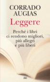Leggere Perchè i libri ci rendono migliori, più allegri e più liberi