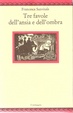 Cover of Tre favole dell'ansia e dell'ombra