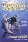 Dolphin Adventure : : A True Story