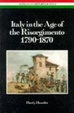 Cover of Italy in the Age of the Risorgimento, 1790-1870