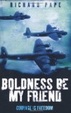 Cover of Boldness Be My Friend