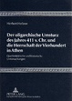 Cover of Der oligarchische Umsturz des Jahres 411 v. Chr. und die Herrschaft der Vierhundert in Athen