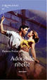 Cover of Adorabile ribelle